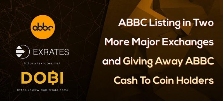 ABBC Listing in Two More Major Exchanges and Giving Away ABBC Cash To Coin Holders
