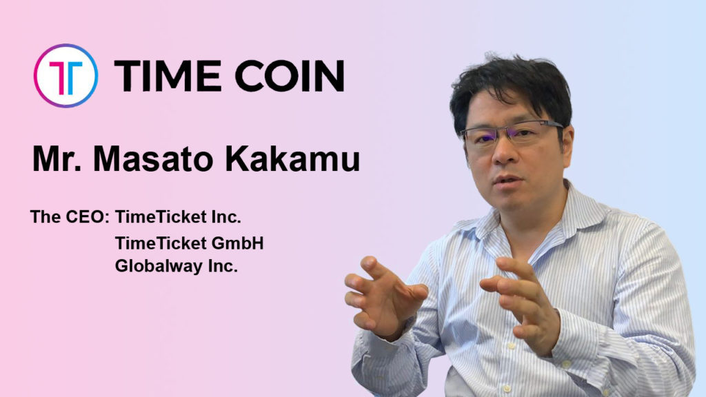 TimeTicket CEO Masato Kakamu On TimeCOIN Protocol Project