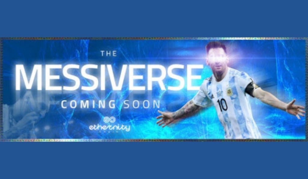 Blockchain platform Ethernity Chain announces First-Ever Licensed, Authenticated NFT collection from Lionel Messi  The Messiverse