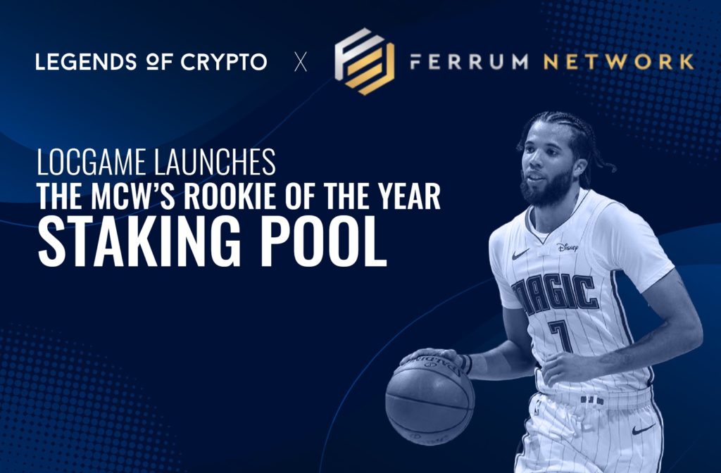 LOCGame Partners with Ferrum Network to Launch New Staking Program; MCWs Rookie Of The Year Pool