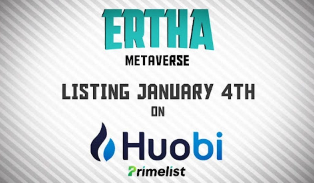 Ertha Metaverse To Debut On Huobi Primelist On January 4