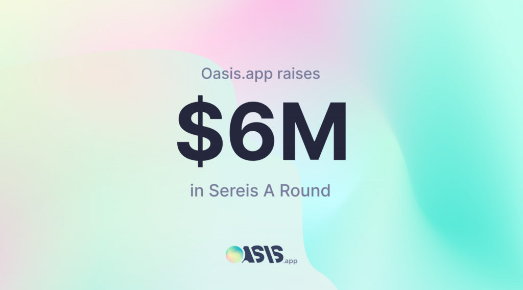  funding series defi round platform oasis app 