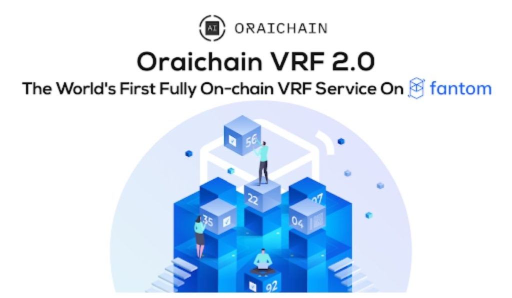 Oraichain: Worlds First Fully On-Chain Verifiable Random Function Service On Fantom