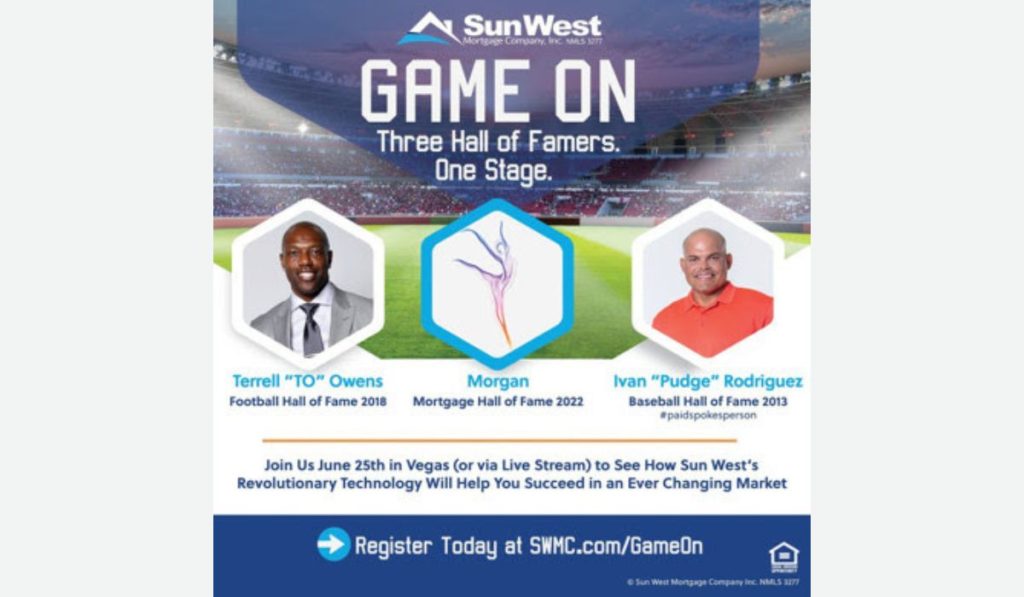 Sun West CEO Joins Game On Event, Morgan Sees Induction Into the Mortgage Hall of Fame