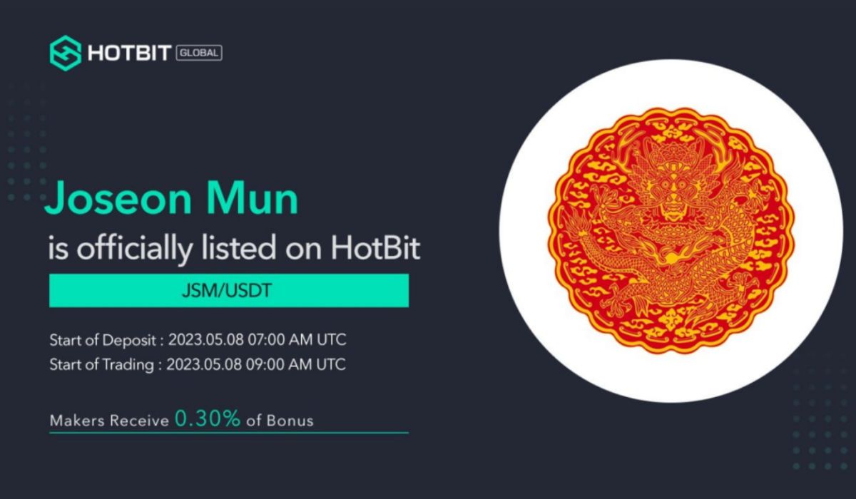 Hotbit Exchange Announces Listing of Joseon Mun (JSM)  The National Currency of the Worlds First Legally Recognized Cyber Nation-State, Joseon