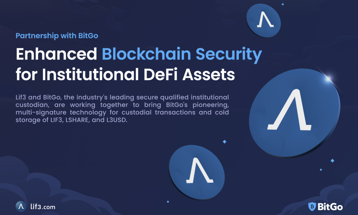 Lif3 Announces Strategic Partnership with BitGo to Enhance Blockchain Security for Institutional DeFi Assets