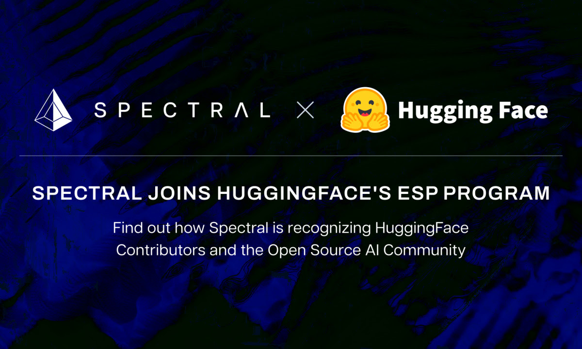 Spectral Participates In Hugging Faces Expert Support Program, Steps Closer To Advancing On-chain Open Source AI Community