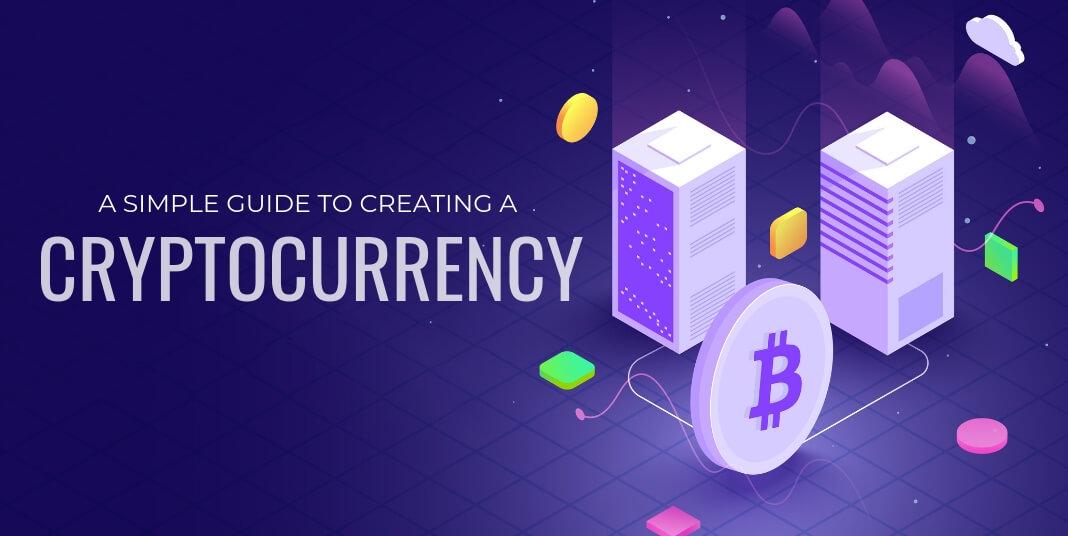 A Simple Guide to Creating a Cryptocurrency