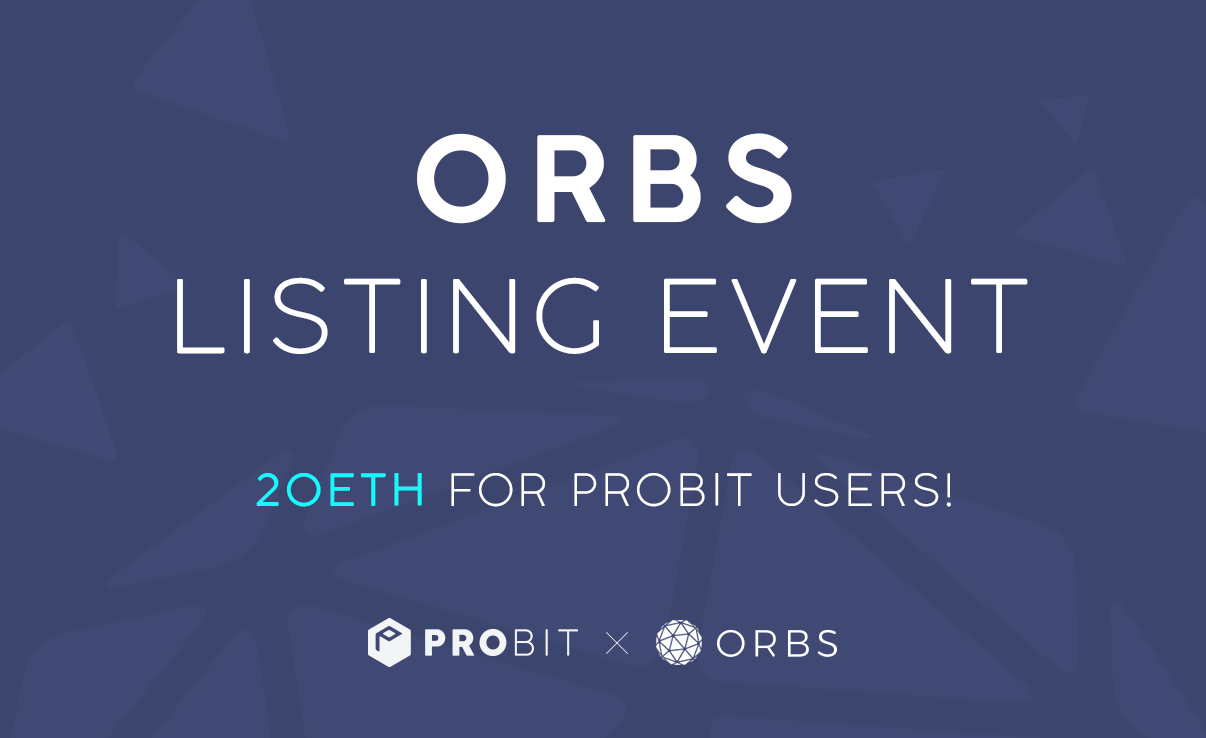 ProBit Exchange will list ORBS April 1st at 15:00 pm