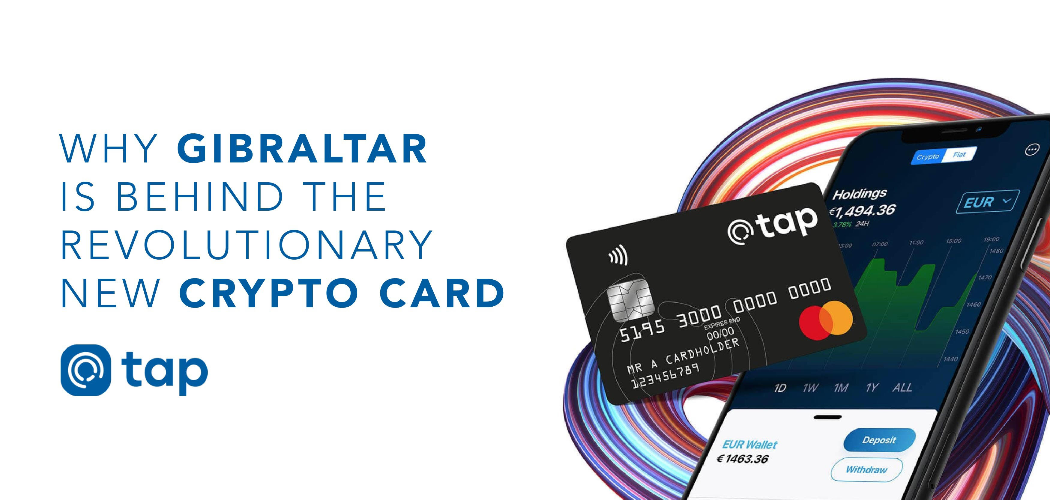 Why Gibraltar is Behind The Revolutionary New Crypto Card