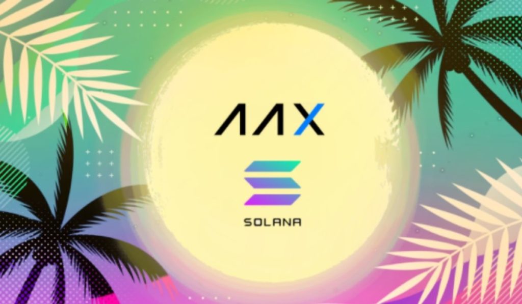AAX Crypto Exchange Makes $10M Reservation to Back Solana Community