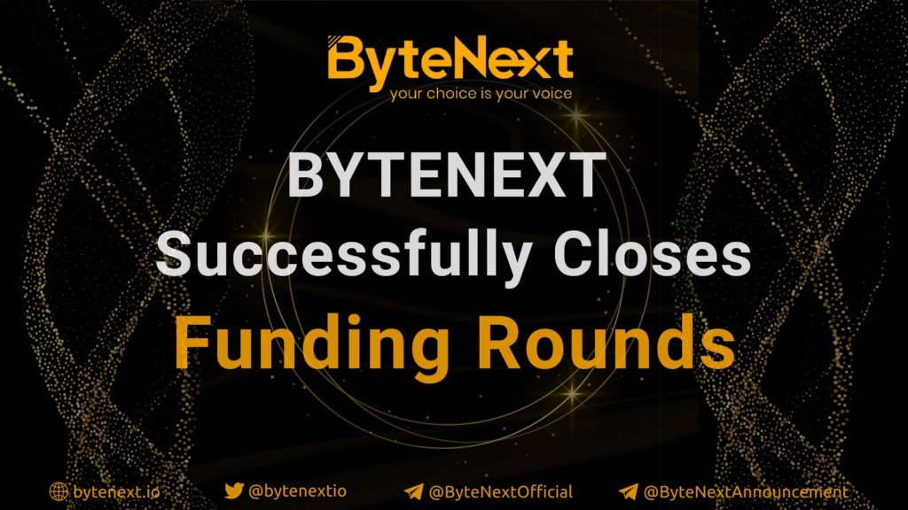 Global Blockchain Technology company ByteNext successfully closes funding rounds
