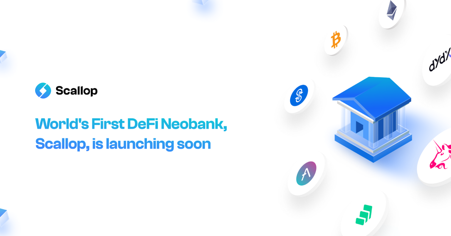 Worlds First Defi Neobank Scallop Is Launching Soon ⋆ Zycrypto