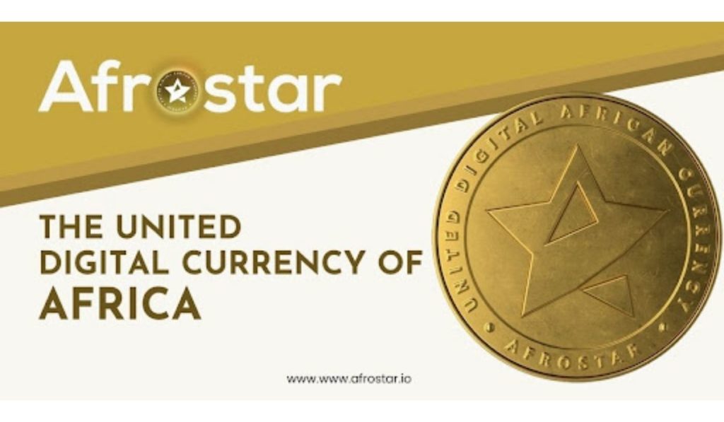 Afrostar Strives To Become The United Digital Currency Of Africa, Set to Launch its Token Presale