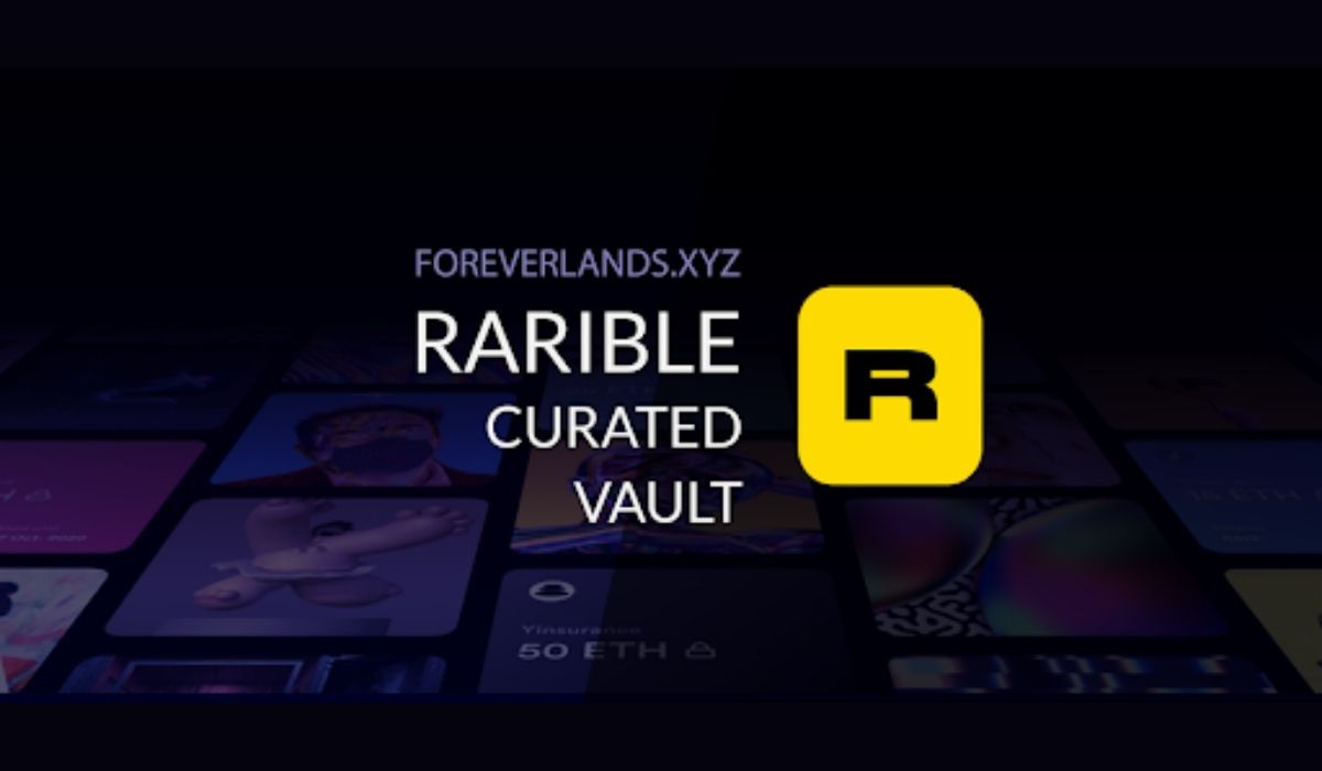 ForeverLands Partners With Rarible To Curate A Part Of Its Prize Vault