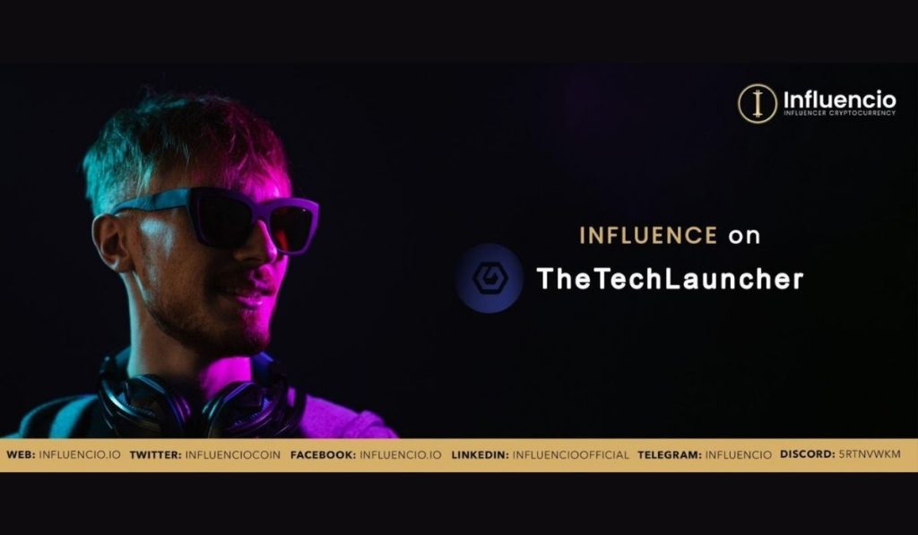 INFLUENCIO Announces The Launch of INFLUENCE Tokens On Its First Launchpad, TheTechLauncher