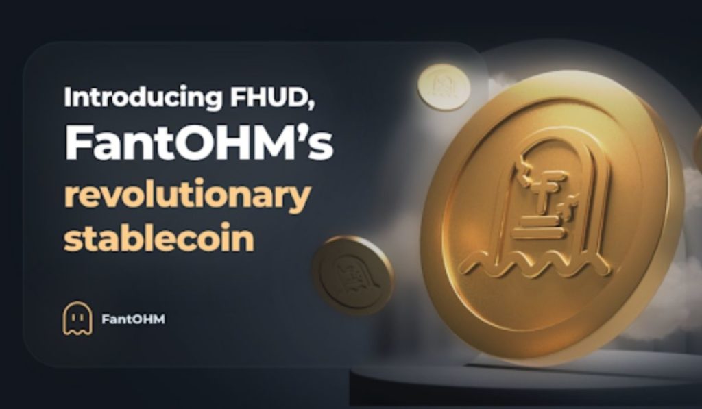 Introducing FHUD, FantOHM's Revolutionary Stablecoin