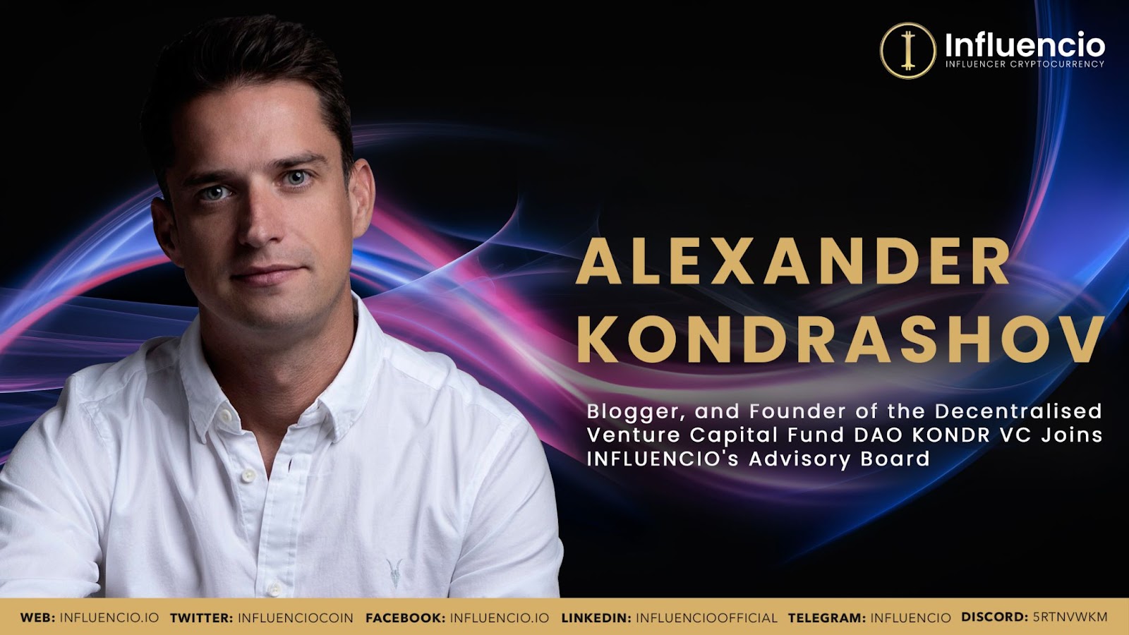 Alexander Kondrashov, Founder of DAO KONDR VC Joins INFLUENCIO's Advisory Board