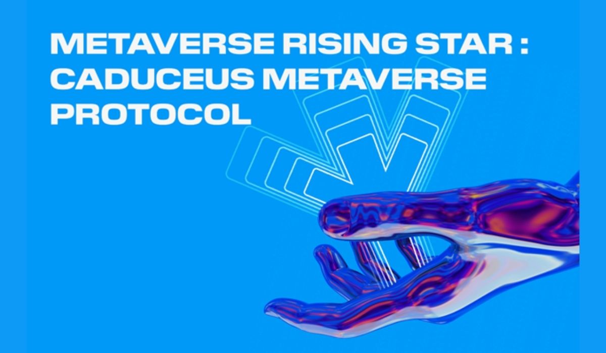 Metaverse Rising Star: Caduceus Metaverse Protocol
