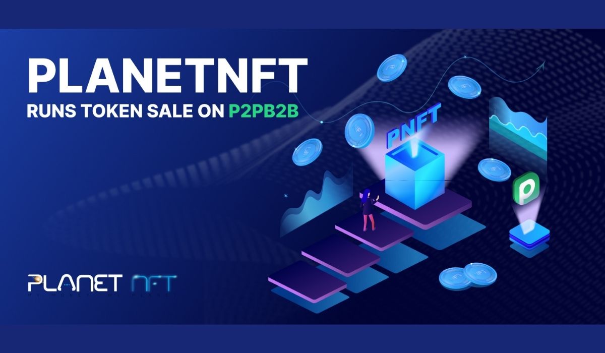 PlanetNFT Debuts Token Sale on the P2PB2B Exchange
