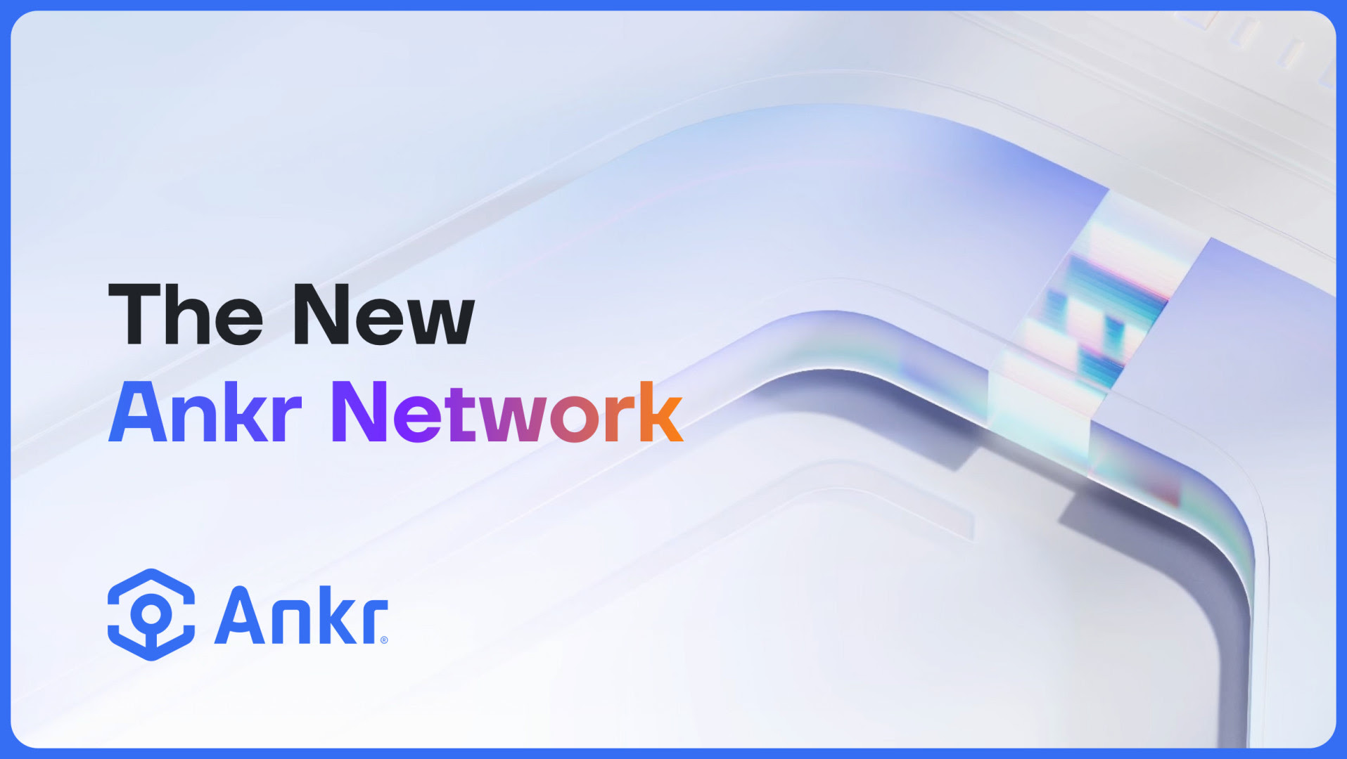 Ankr Introduces Ankr Network 2.0 To Allow True Decentralization Of The Web3 Foundational Layer