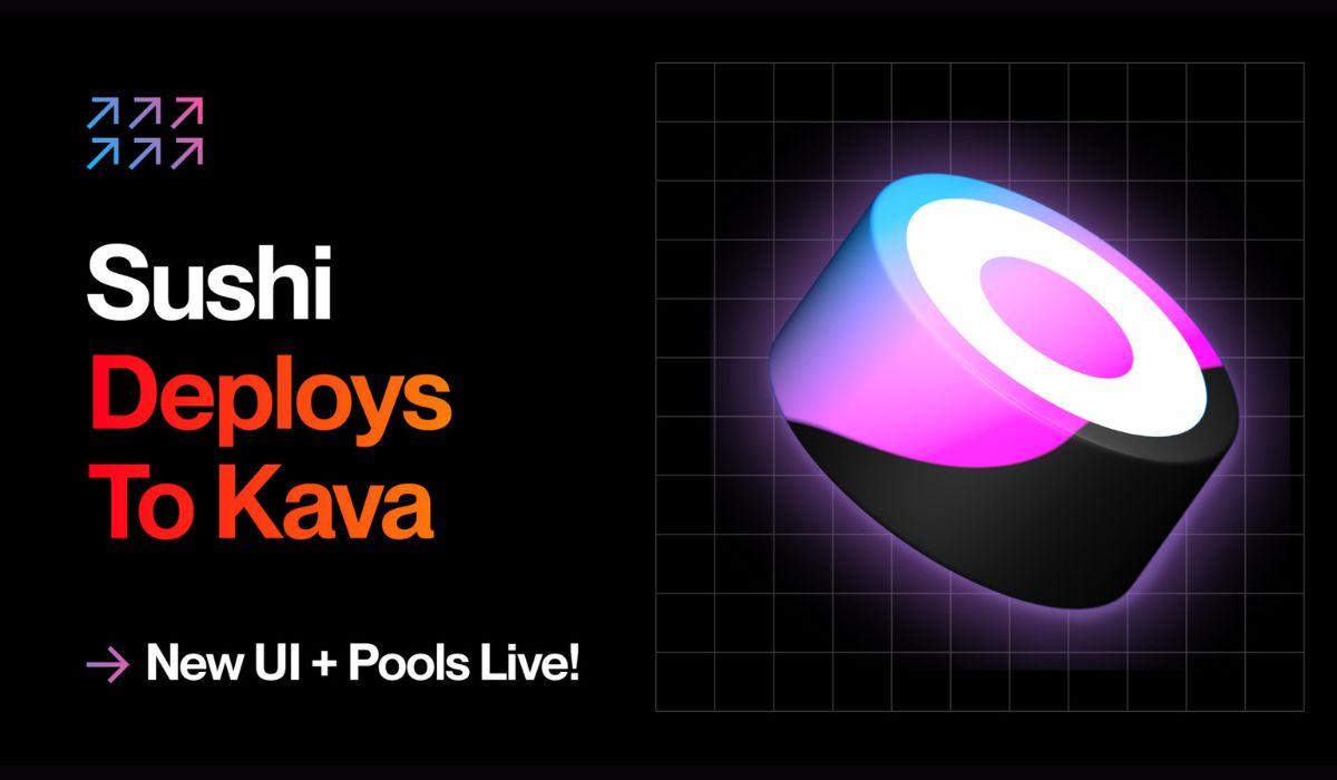 Sushi Completes Kava Blockchain Deployment, Debuts Major UI Redesign