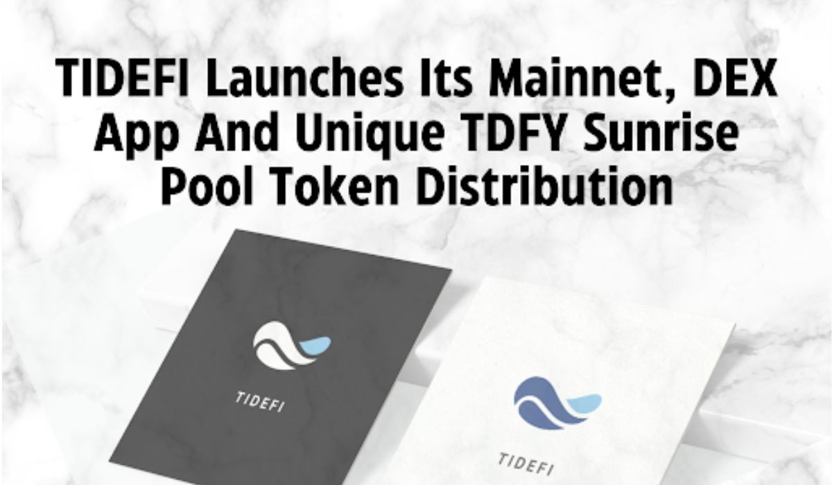 TIDEFI Launches DEX App And Unique TDFY Sunrise Pool Token Distribution as Mainnet Goes Live