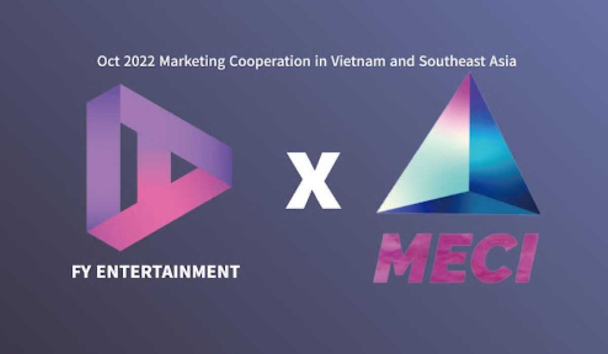 MECI And FYI Entertainment's New Partnership To Open Opportunities For Business Cooperation And Marketing In Southeast Asia