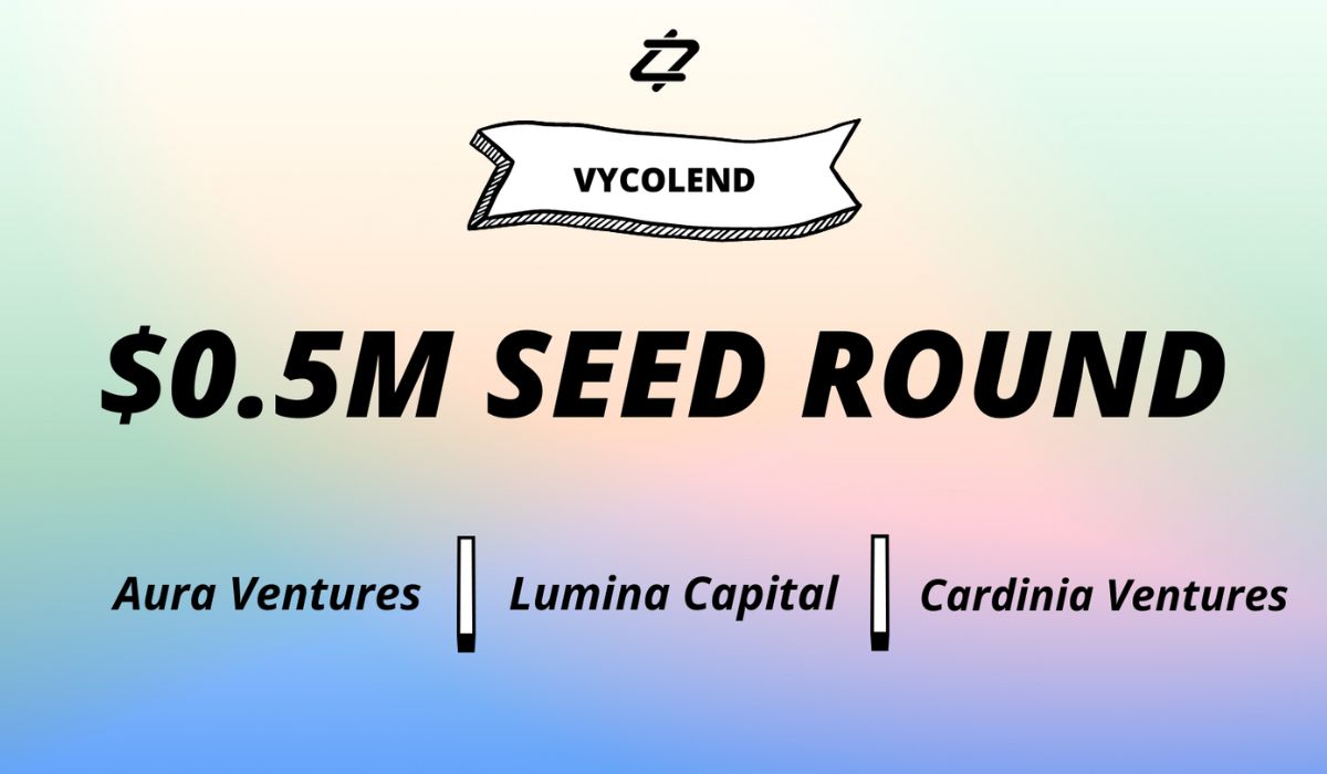 VycoLend raises $0.5M seed round to build an ultimate lending hub