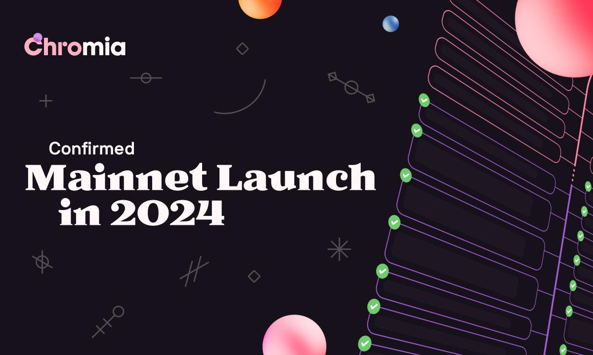 Chromia confirms mainnet launch in 2024, highlighting key features and roadmap updates