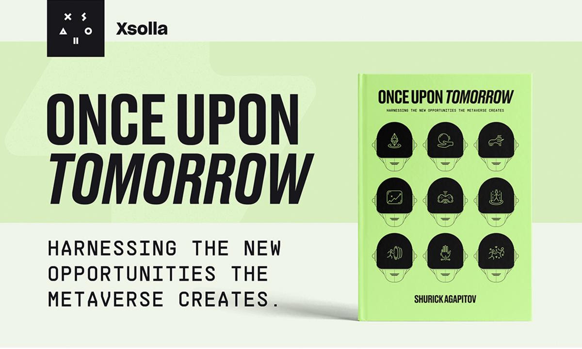 Xsolla Founder Shurick Agapitov Announces Release of His New Book, 'Once Upon Tomorrow', An Aspirational Vision of the Metaverse