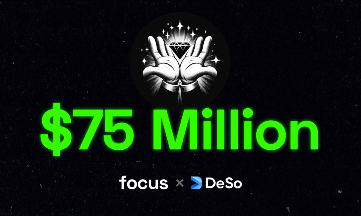 Revolutionary Coinbase-Backed DeSo SocialFi App Focus Raises $75M In A Week
