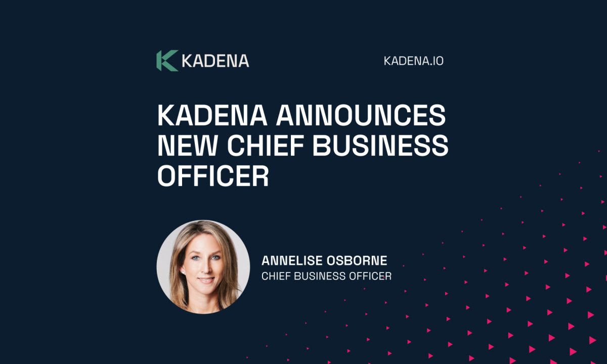 Kadena Expands Leadership Team With Annelise Osborne as New Chief Business Officer