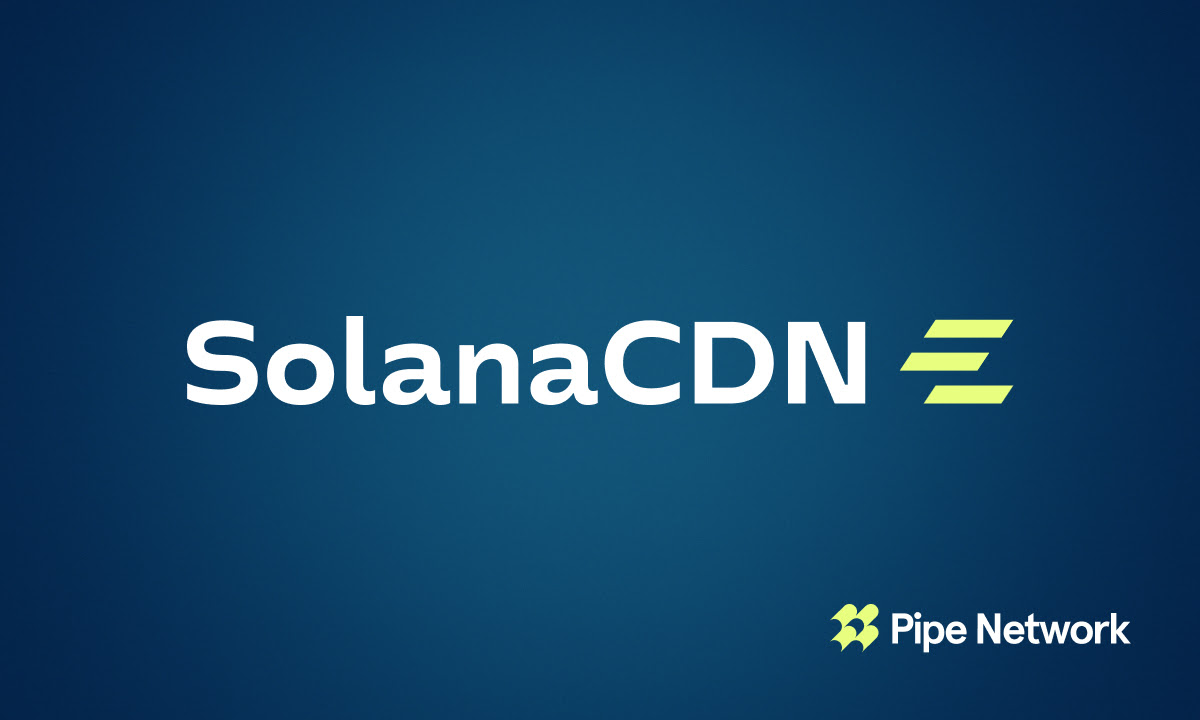 SolanaCDN: Pipe Network Launches Free, Open-Source Validator Client With Built-In Acceleration for Solana
