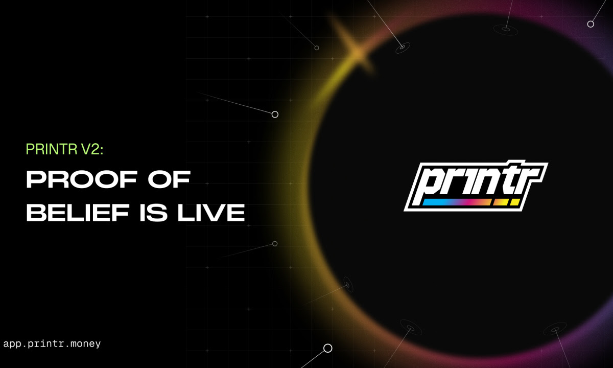 Printr Introduces V2 Platform Upgrade With Five Fee Models and On-Chain Proof of Belief Staking