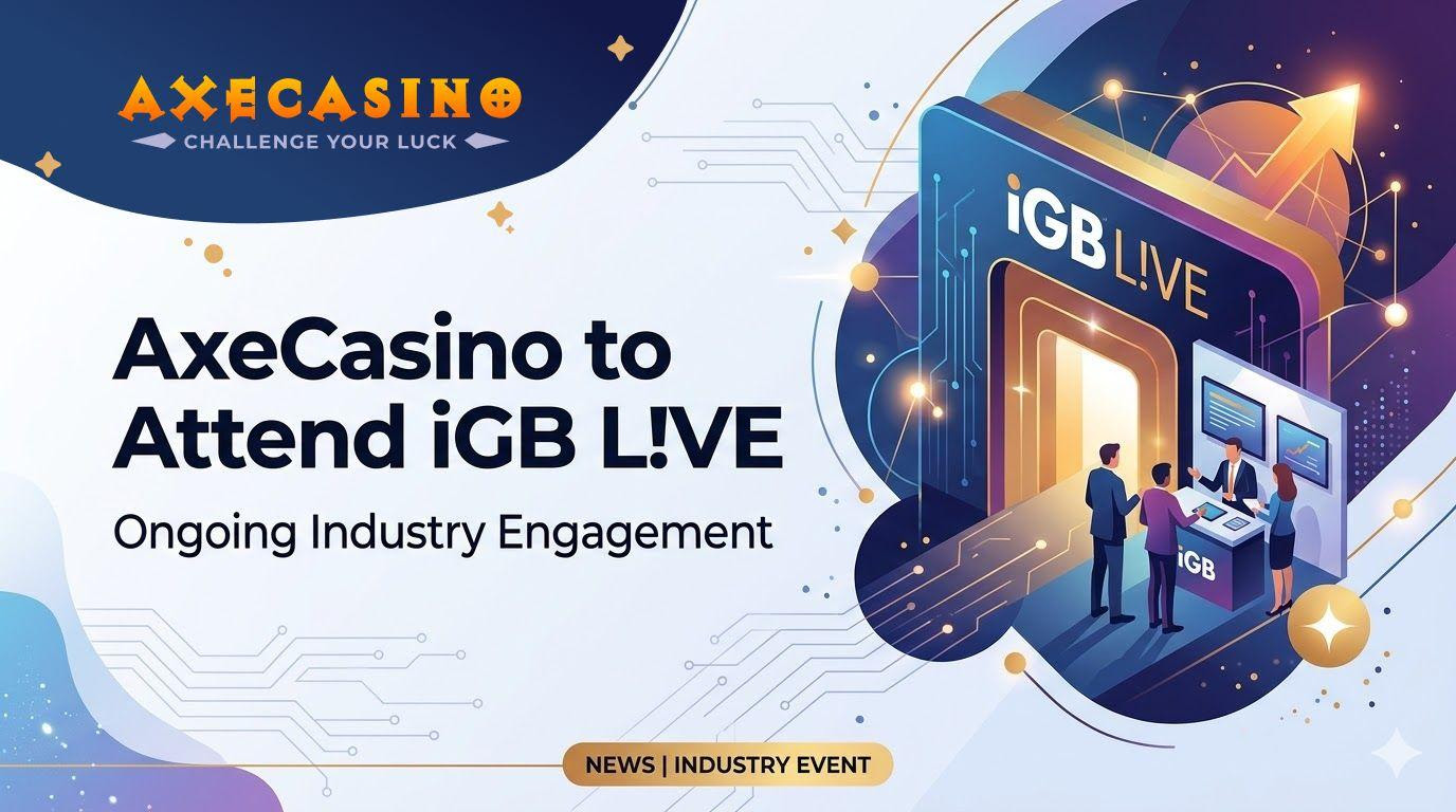 AxeCasino Heads to iGB L!VE 2026 After Launching a Major Front-End Usability Upgrade
