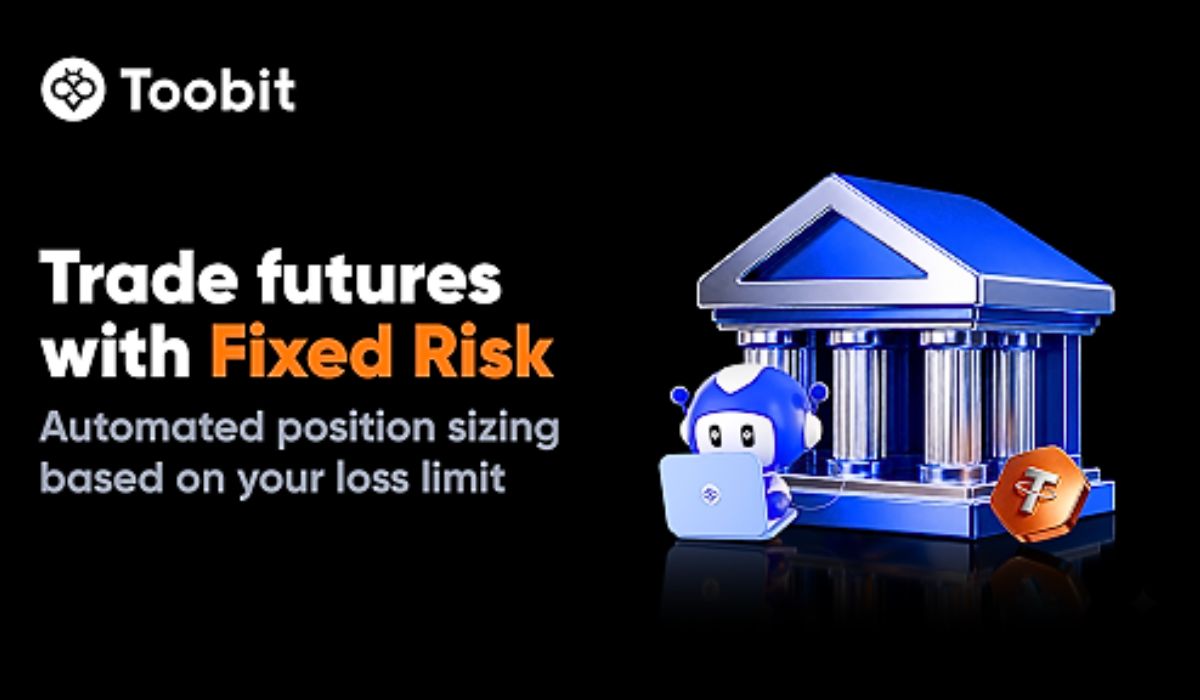Toobit Releases Fixed Risk Order Type for Auto Loss Sizing