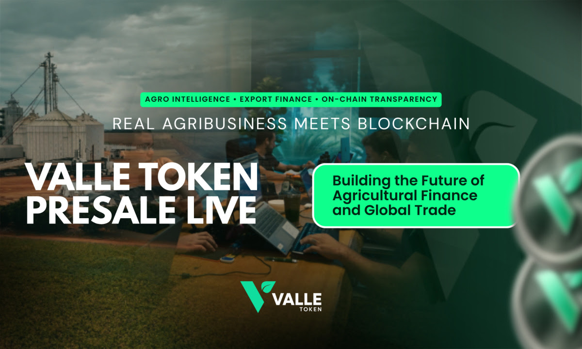 Valle Capital Token Launches Real World Asset and Agribusiness Ecosystem