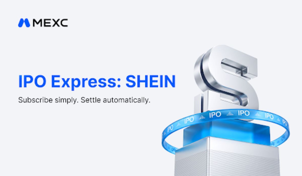 MEXC Announces SHEIN Subscription with $1M Quota as Inaugural IPO Express Event MEXC Announces SHEIN Subscription with $1M Quota as Inaugural IPO Express Event